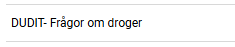 DUDIT - frågor om droger