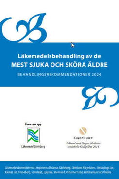 L&auml;kemedelsbehandling av de mest sjuka och sk&ouml;ra &auml;ldre